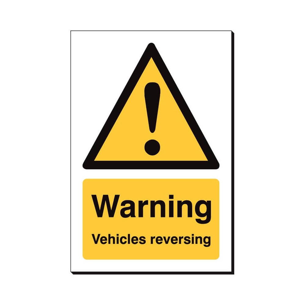 Warning Vehicles Reversing Sign 240x360mm Foamex Qty 1