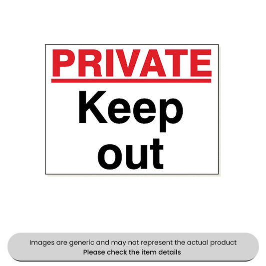 Private Keep Out Foamex 480X360mm Pack Qty 1