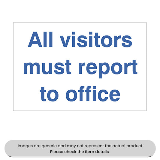All Visitors Report To Office Adhesive 240X360MM Pack Qty 1