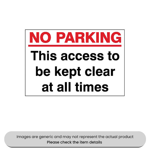 No Parking Keep Access Clear Foamex 240X360MM Pack Qty 1