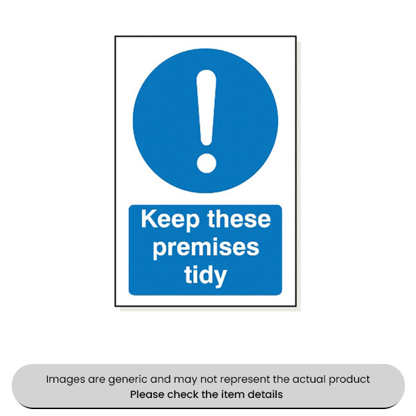 Keep These Premises Tidy Adhesive 240X360MM Pack Qty 1