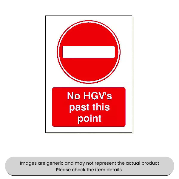 No HGVs Past This Point Foamex 480X360MM Pack Qty 1