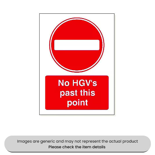 No HGVs Past This Point Foamex 480X360MM Pack Qty 1
