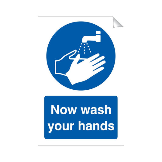 Now Wash Your Hands Safety Sticker 240x360mm Self-Adhesive Vinyl Qty 1