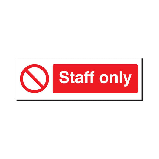 Staff Only Safety Sign 360x120mm Waterproof 3 mm Foamex Board Qty 1