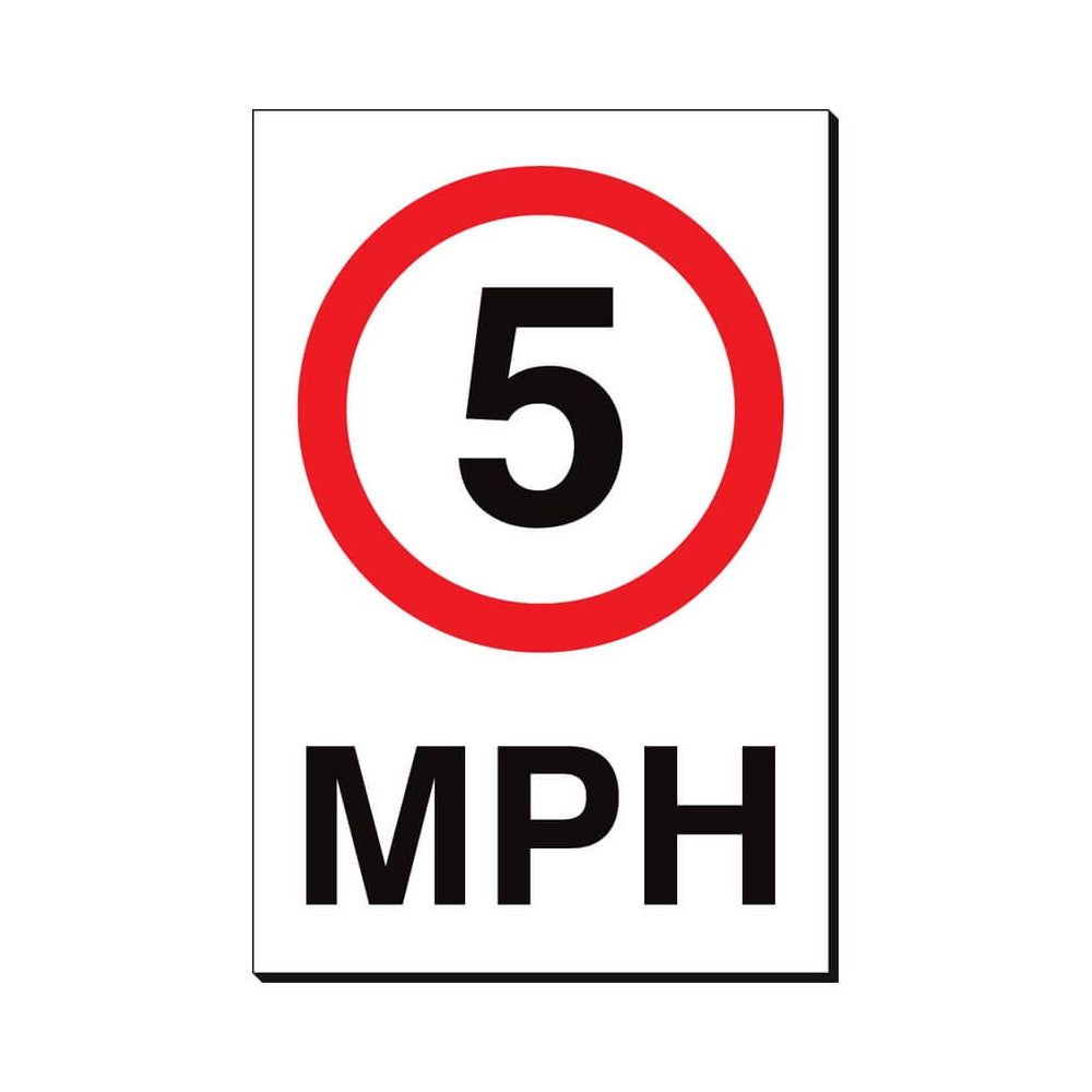 5 MPH Traffic Sign 240x360mm Waterproof 3 mm Foamex Board Qty 1