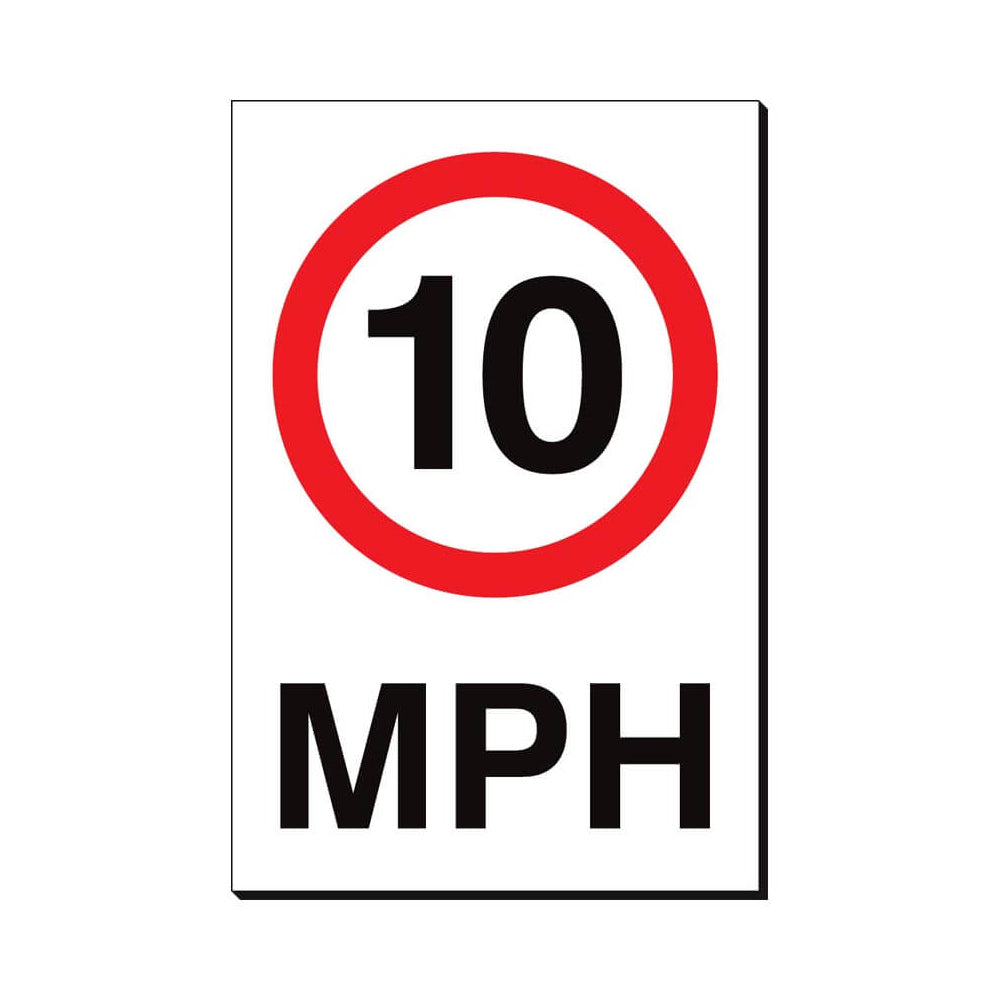 10 MPH Traffic Sign 240x360mm Waterproof Foamex Board Qty 1