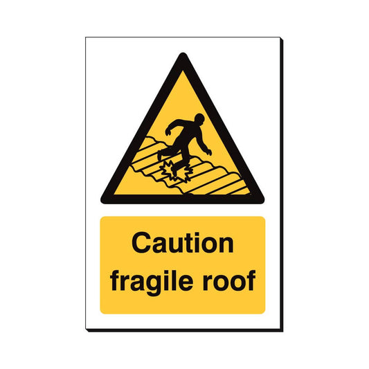 Caution Fragile Roof Safety Sign 240x360mm Waterproof 3 mm Foamex Board Qty 1