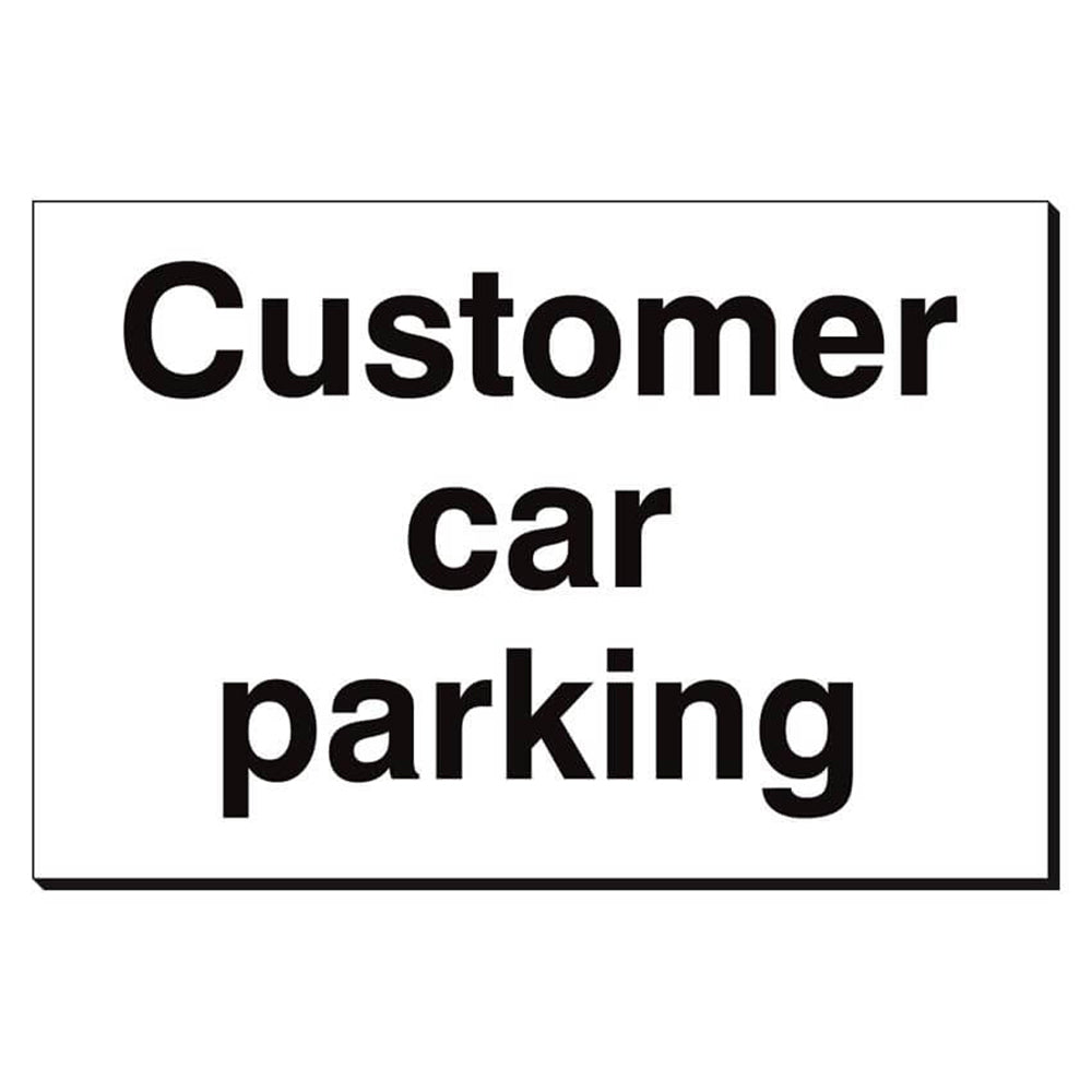 Customer Car Parking Sign 360x240mm Waterproof 3 mm Foamex Board Qty 1