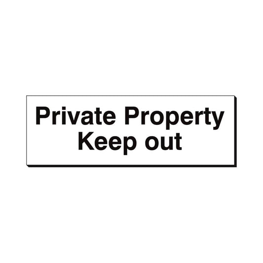 Private Property Keep Out Sign 360x120mm Foamex Board Qty 1
