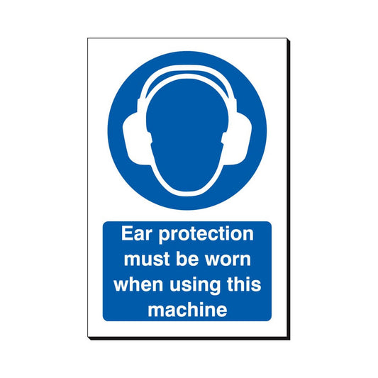 Ear Protection Must Be Worn Sign 240x360mm Waterproof Foamex Qty 1