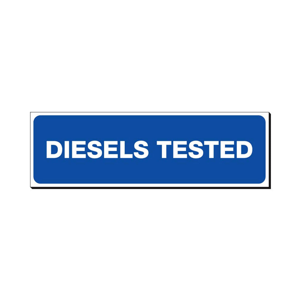 Diesels Tested MOT Sign 480x150mm Waterproof 3 mm Foamex Board Qty 1