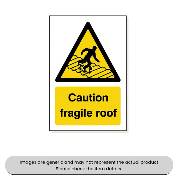Caution Fragile Roof Foamex 240X360MM Pack Qty 1